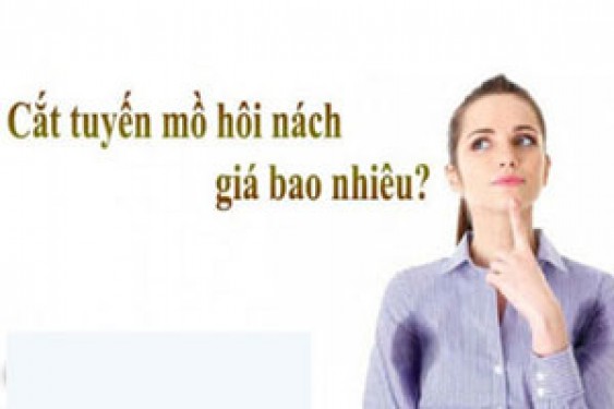 Chi phí cắt tuyến mồ hôi nách hết bao nhiêu tiền năm 2026